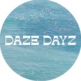 DAZE DAYZ